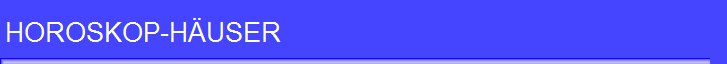 HOROSKOP-H�USER