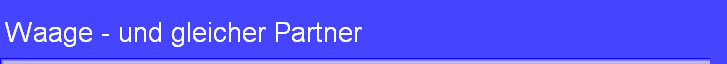 Waage - und gleicher Partner