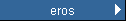 eros