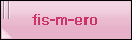 fis-m-ero