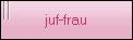 juf-frau