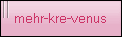 mehr-kre-venus