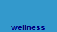 wellness